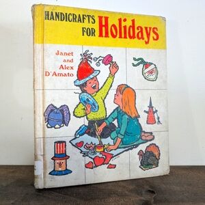 Handicrafts For Holidays Janet And Alex D’Amato Vintage Ex Library Hardcover MCM